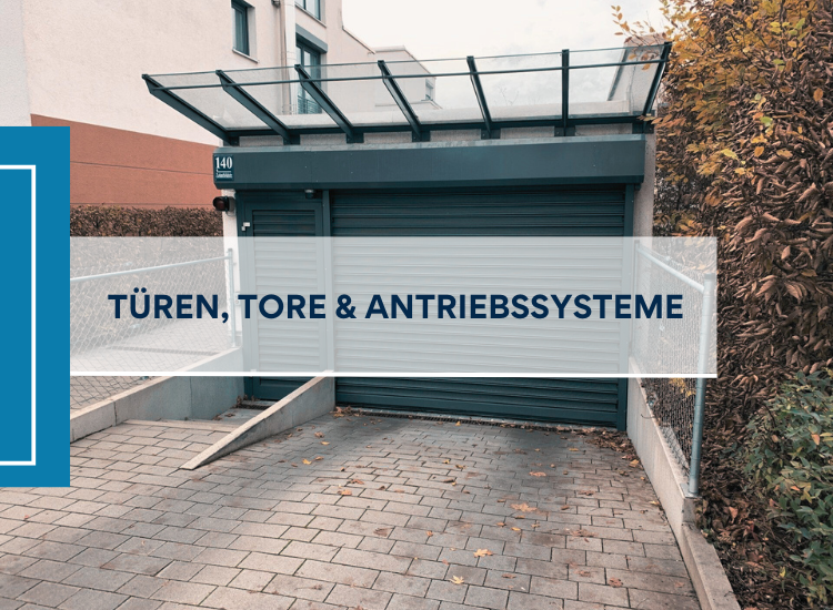 Türen, Tore & Antriebssysteme