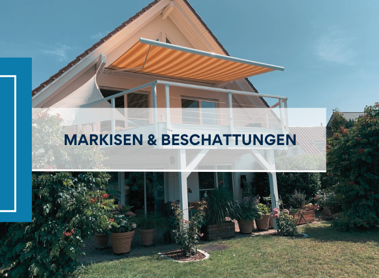 Markisen & Beschattungen